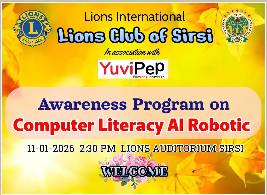 Attended Computer Literacy, Robotics Technology & AI Awareness Programme by Lions Club Sirsi
