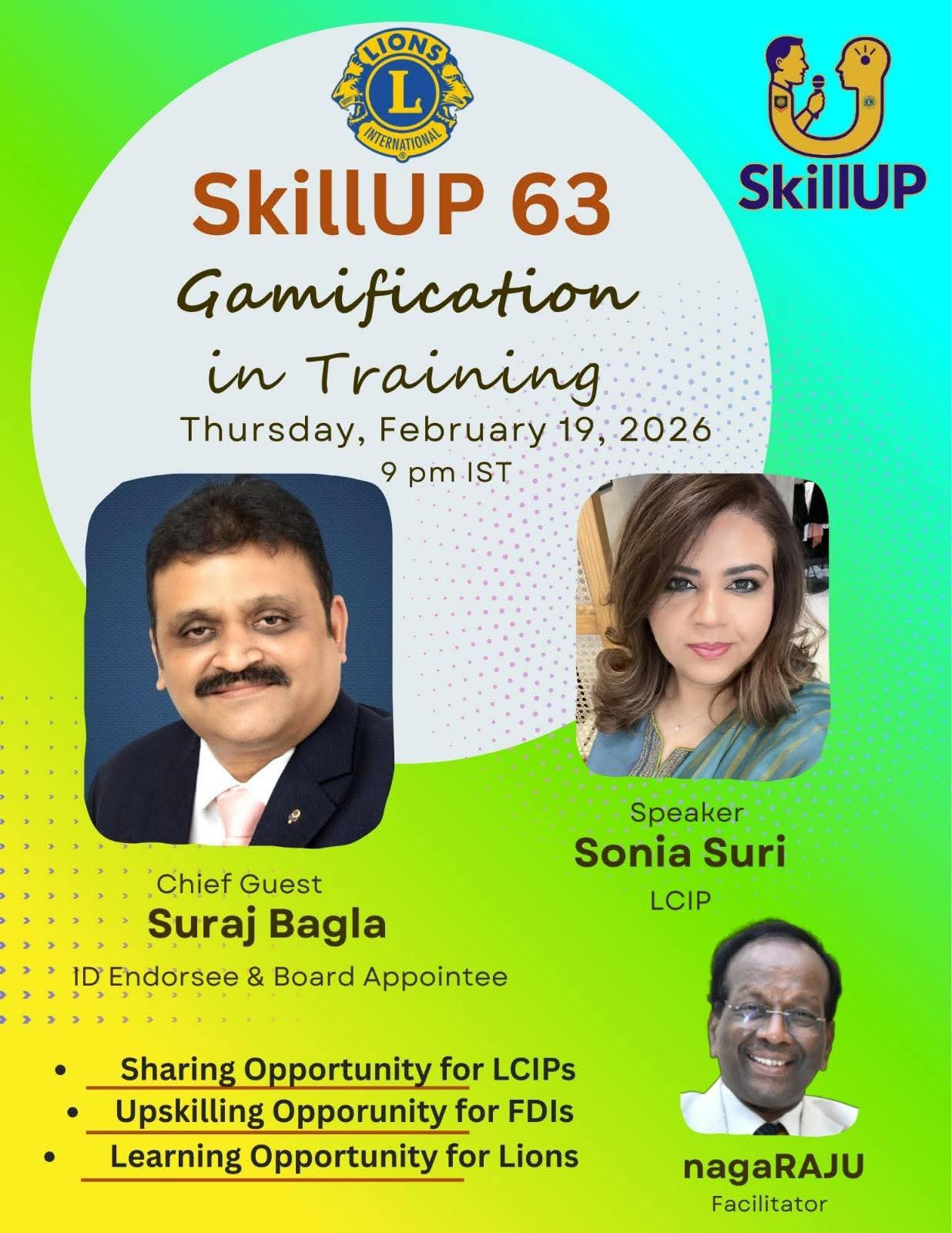 Attended SkillUP Training Program -  63, February 19, 2026_ Gamification in Training" by Lion Sonia Suri , LCIP From Pakistan and the topic of the 63rd episode of SkillUP series of presentations by LCIPs from ISAME Area.