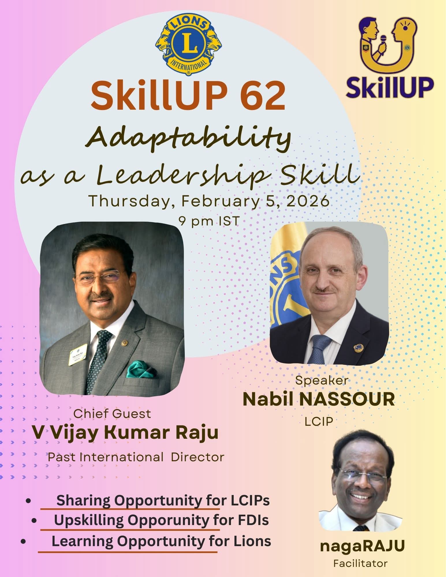Attended SkillUP -  62, February 05, 2026_ Adaptability a Leadership Skill" was the topic by Lion Nabil Nassour LCIP from Lebanaon of the 62nd episode of SkillUP series of presentations by LCIPs from ISAME Area.