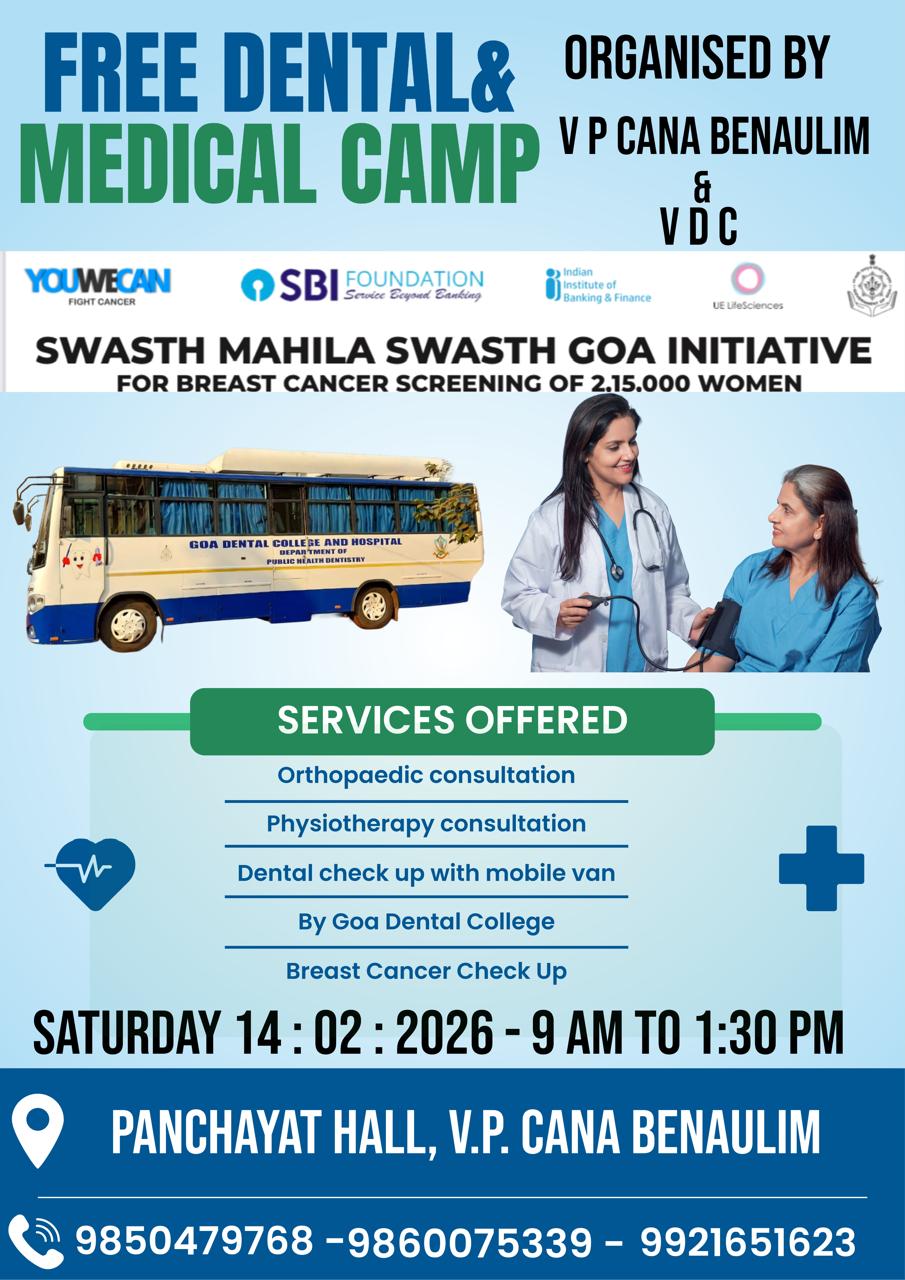 Promotion of Mega Dental Camp, Phsiotheraphy, Orthopaedic and Swasth MAhila Breast Screening under UNSDG No 3 For LC Colva and VP Benaulim Beuing Part of VDC
