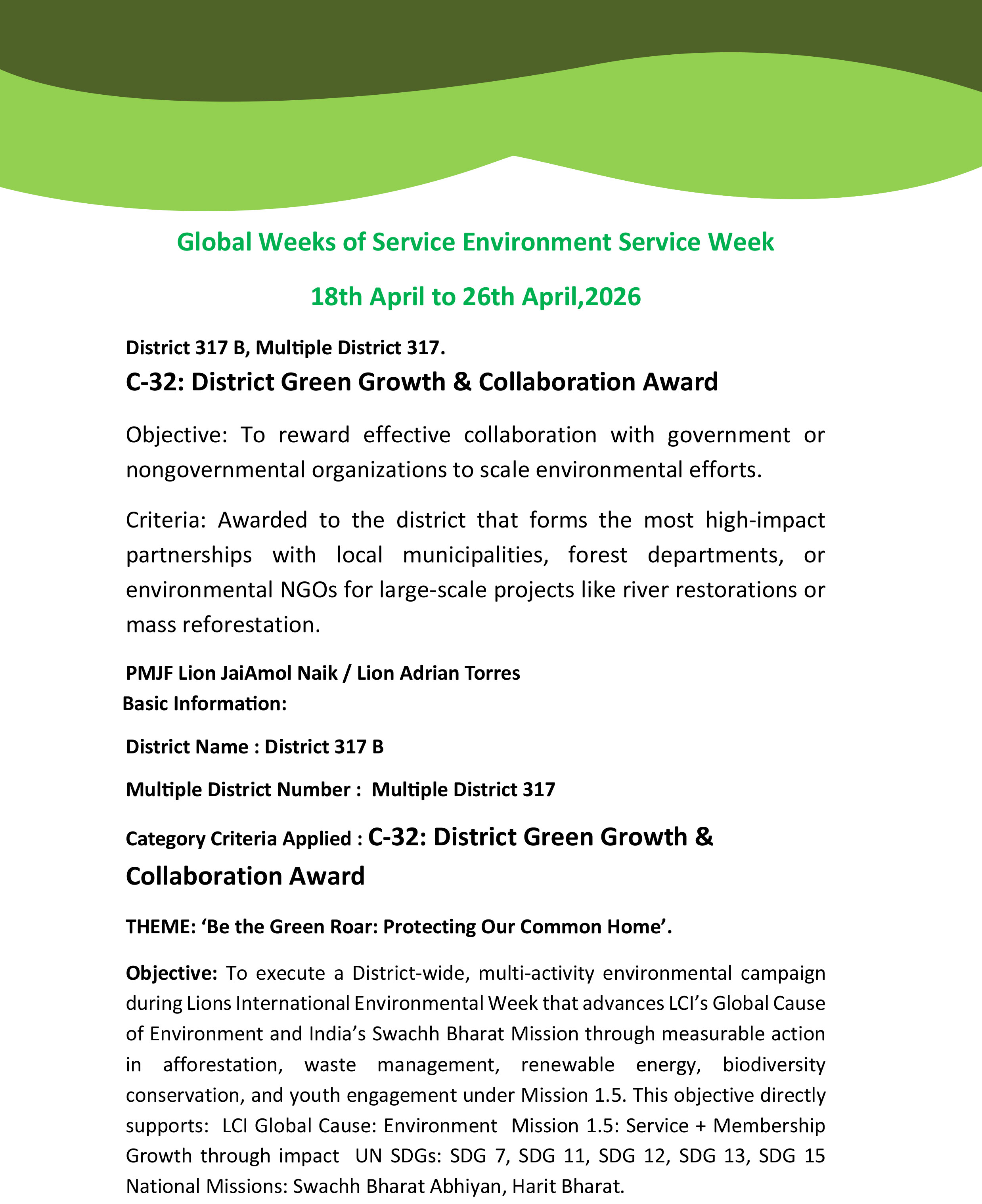 Reporting of District Events during the Week with Awards Category from C-31 to C-33 been Submitted.   The Clubs across District 317 B have reported on LCOI with Award Category C- 34 to C-38 been done 