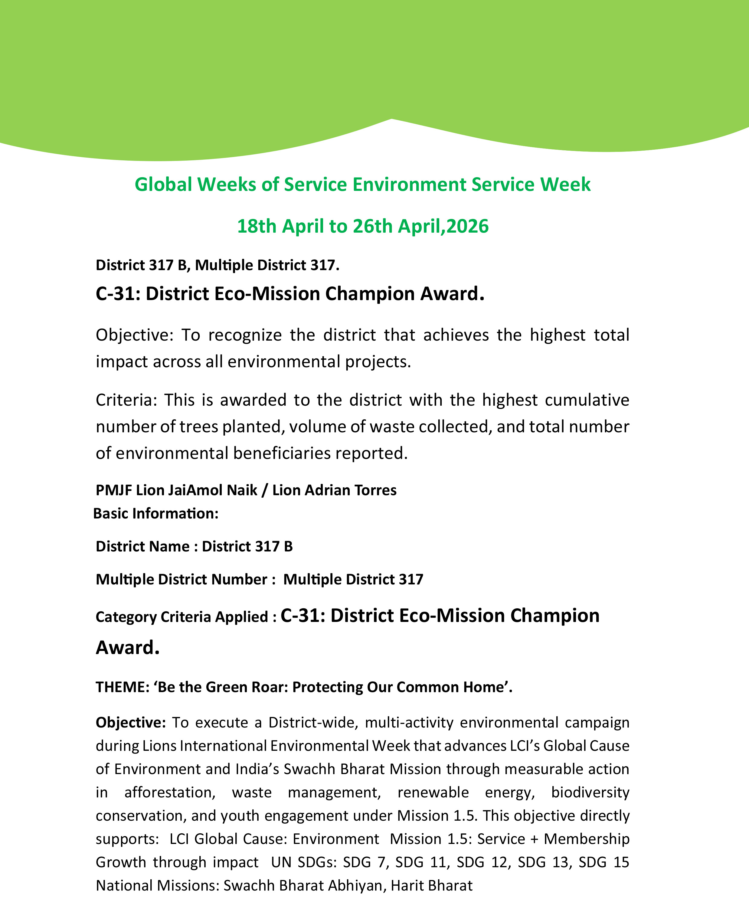 Reporting of District Events during the Week with Awards Category from C-31 to C-33 been Submitted.   The Clubs across District 317 B have reported on LCOI with Award Category C- 34 to C-38 been done 