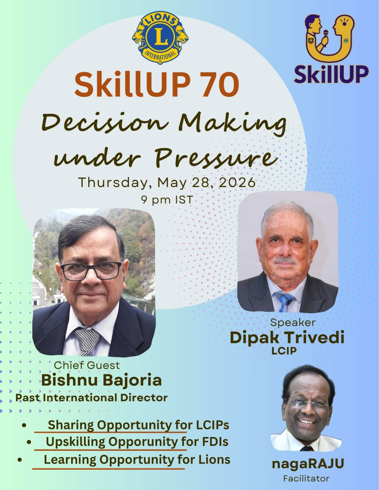 Attended 70th Virtual Presentation on Topic: Decision Making Under Pressure on 28th May 2026. The Chief Guest was PID Lion Bishnu Bajoria and the Speaker was LCIP Lion Deepak Trivedi.